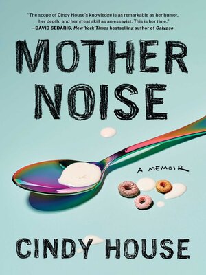 cover image of Mother Noise: a Memoir